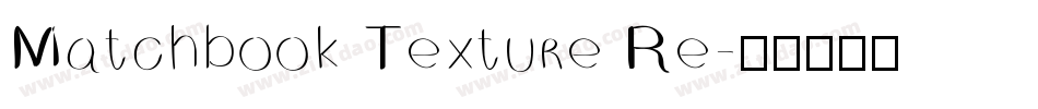 Matchbook Texture Re字体转换